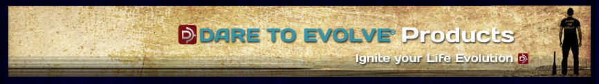 Dare To Evolve Products
